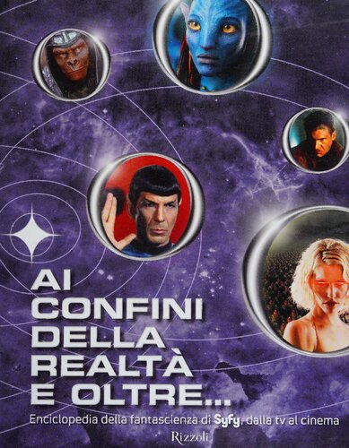 Ai confini della realtà e oltre... Enciclopedia della fantascienza di Syfy, dalla tv al cinema