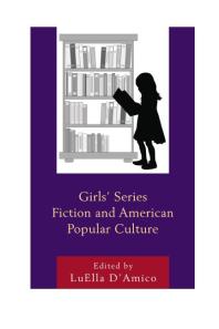Girls' Series Fiction and American Popular Culture