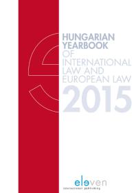 Hungarian Yearbook of International Law and European Law 2015