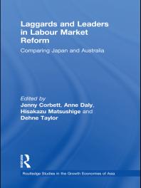Laggards and Leaders in Labour Market Reform : Comparing Japan and Australia