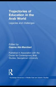 Trajectories of Education in the Arab World : Legacies and Challenges