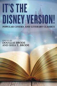 It's the Disney Version! : Popular Cinema and Literary Classics