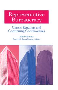 Representative Bureaucracy : Classic Readings and Continuing Controversies