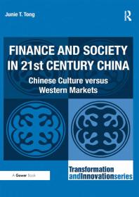 Finance and Society in 21st Century China : Chinese Culture Versus Western Markets