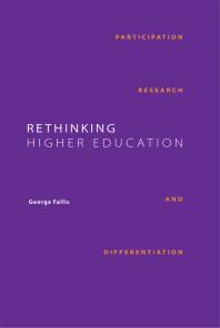 Rethinking Higher Education : Participation, Research, and Differentiation