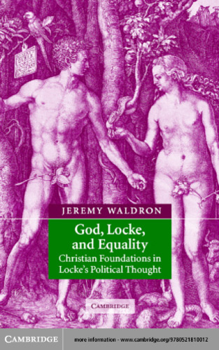 God, Locke, and Equality: Christian Foundations in Locke's Political Thought
