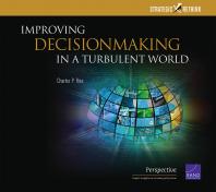 Improving Decisionmaking in a Turbulent World : Strategic Rethink