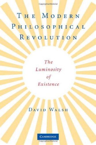The Modern Philosophical Revolution: The Luminosity of Existence