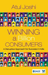 Winning a Billion Consumers : A Disruptive Approach for Success in India