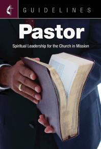 Guidelines Pastor : Spiritual Leadership for the Church in Mission