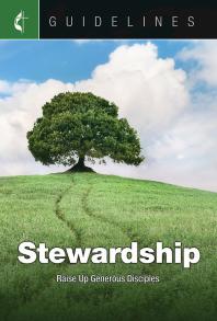 Guidelines Stewardship : Raise up Generous Disciples