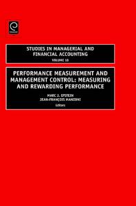 Performance Measurement and Management Control : Measuring and Rewarding Performance
