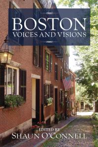 Boston : Voices and Visions
