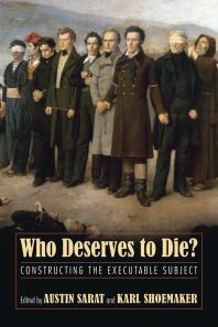 Who Deserves to Die? : Constructing the Executable Subject
