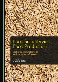 Food Security and Food Production : Institutional Challenges in Governance Domain