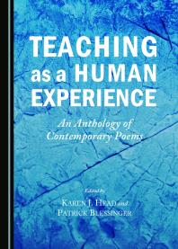 Teaching as a Human Experience : An Anthology of Contemporary Poems