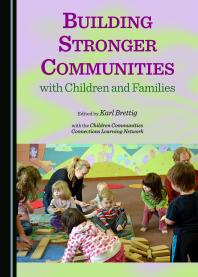 Building Stronger Communities with Children and Families