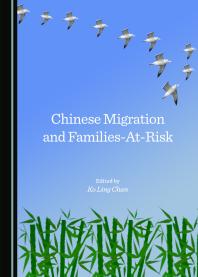 Chinese Migration and Families-At-Risk
