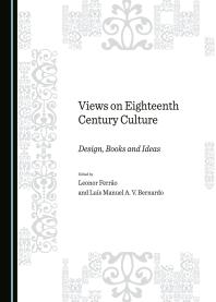Views on Eighteenth Century Culture : Design, Books and Ideas