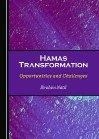 Hamas Transformation : Opportunities and Challenges