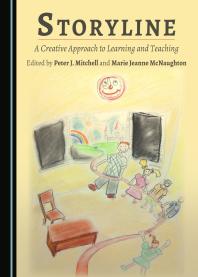 Storyline : A Creative Approach to Learning and Teaching
