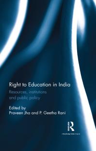 Right to Education in India : Resources, Institutions and Public Policy