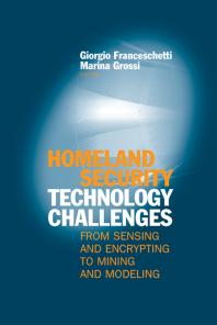 Homeland Security Technology Challenges : From Sensing and Encrypting to Mining and Modeling