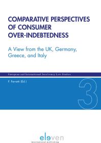 Comparative Perspectives of Consumer Over-Indebtedness : A View from the UK, Germany, Greece, and Italy