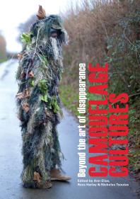 Camouflage cultures : Beyond the art of disappearance