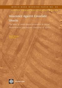 Insurance Against Covariate Shocks : The Role of Index-Based Insurance in Social Protection in Low-Income Countries of Africa