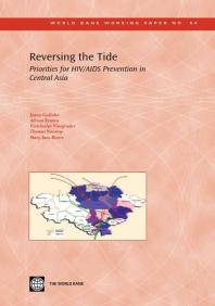 Reversing the Tide : Priorities for HIV/AIDS Prevention in Central Asia