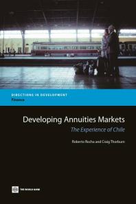 Developing Annuities Markets : The Experience of Chile