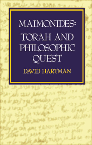 Maimonides: Torah and Philosophic Quest