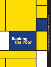 Banking the Poor : Measuring Banking Access in 54 Economies
