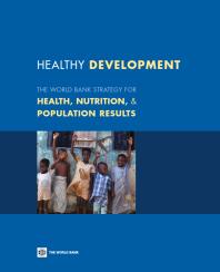 Healthy Development : The World Bank Strategy for Health, Nutrition, and Population Results