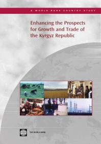 Enhancing the Prospects for Growth and Trade of the Kyrgyz Republic
