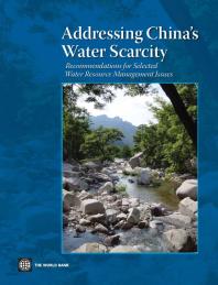 Addressing China's Water Scarcity : A Synthesis of Recommendations for Selected Water Resource Management Issues