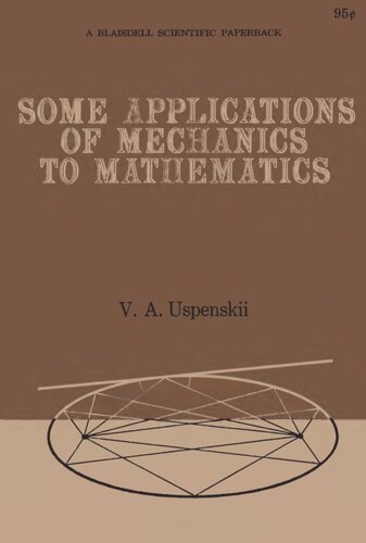 Some Applications of Mechanics to Mathematics