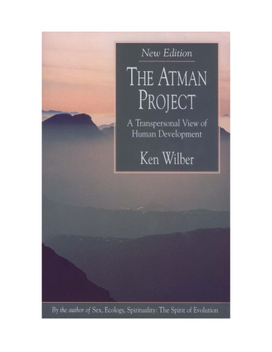 The Atman Project: A Transpersonal View of Human Development