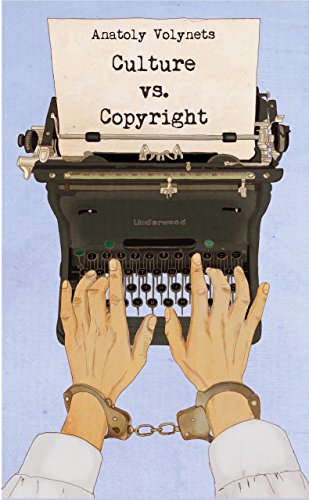 Culture vs. Copyright: A Diary of a Naive Philosopher