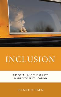 Inclusion : The Dream and the Reality Inside Special Education