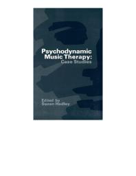 Psychodynamic Music Therapy : Case Studies