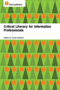 Critical Literacy for Information Professionals