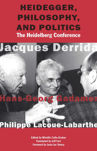 Heidegger, Philosophy, and Politics: The Heidelberg Conference