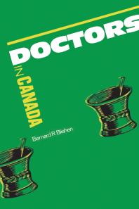 Doctors in Canada : The Changing World of Medical Practice