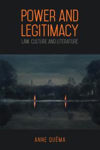 Power and Legitimacy : Law, Culture, and Literature