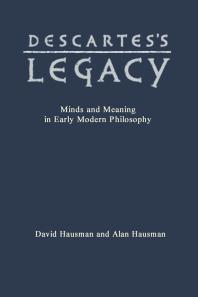 Descartes's Legacy : Mind and Meaning in Early Modern Philosophy
