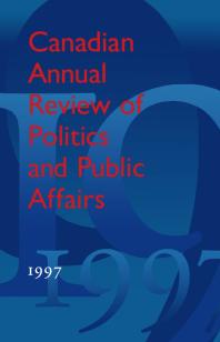 Canadian Annual Review of Politics and Public Affairs : 1997
