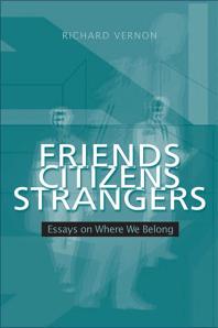 Friends, Citizens, Strangers : Essays on Where We Belong