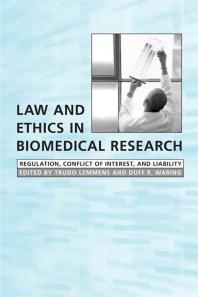 Law and Ethics in Biomedical Research : Regulation, Conflict of Interest and Liability